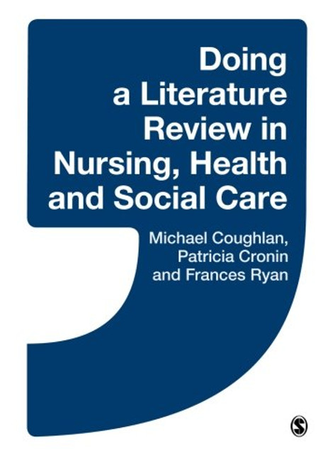 Doing a Literature Review in Nursing, Health and Social Care