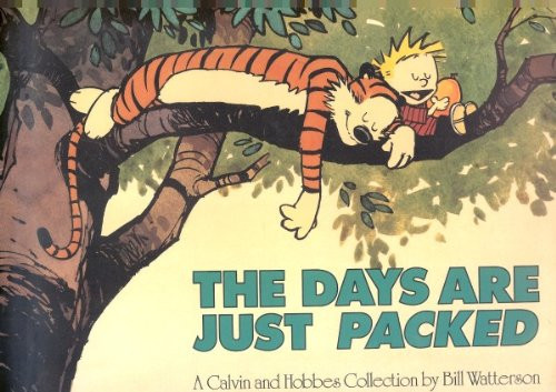 The Days Are Just Packed: A Calvin and Hobbes Collection
