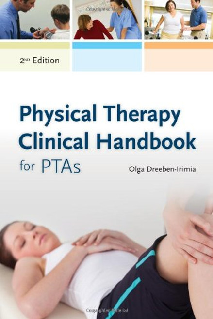 Physical Therapy Clinical Handbook for PTAs