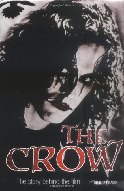 The Crow: The Story Behind the Film