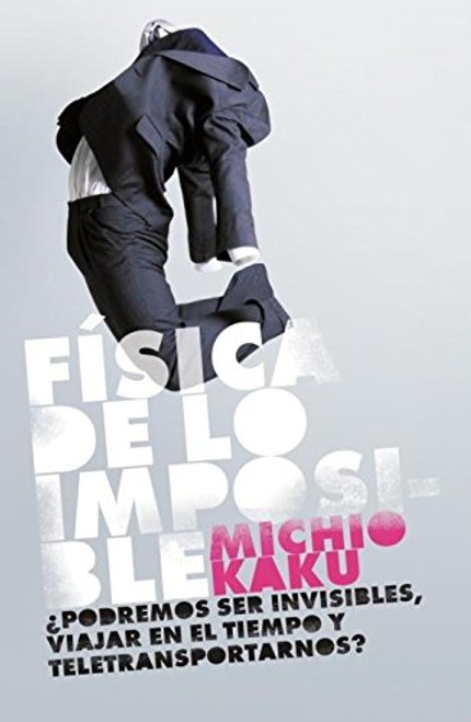 Fsica de lo imposible (Spanish Edition)