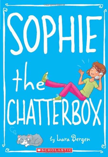 Sophie #3: Sophie the Chatterbox
