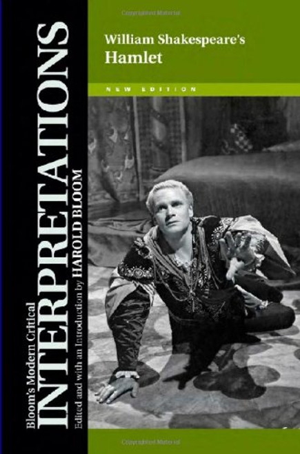 William Shakespeare's Hamlet (Bloom's Modern Critical Interpretations (Hardcover)) William Shakespeare's Hamlet (Bloom's Modern Critical Interpretations (Hardcover))