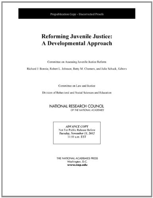 Reforming Juvenile Justice: A Developmental Approach