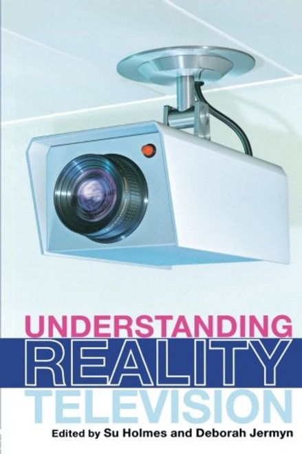 UNDERSTANDING REALITY TELEVISION