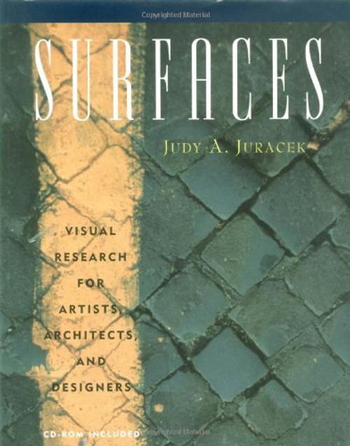 Surfaces: Visual Research for Artists, Architects, and Designers (Surfaces Series)