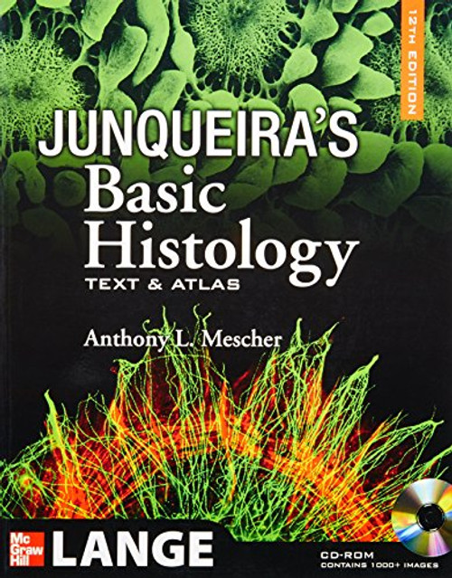 Junqueira's Basic Histology: Text and Atlas, 12th Edition
