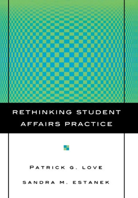 Rethinking Student Affairs Practice