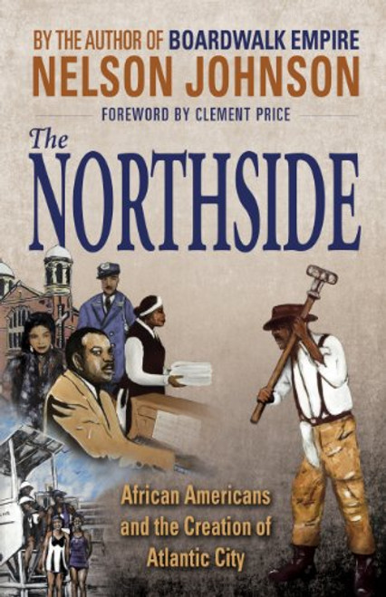 The Northside: African Americans and the Creation of Atlantic City
