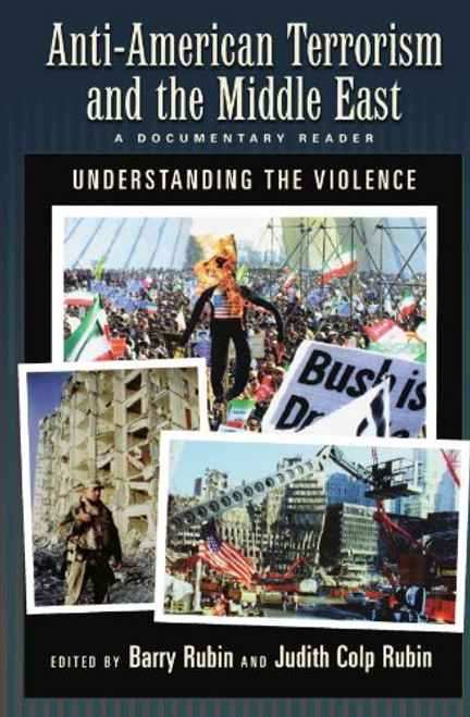 Anti-American Terrorism and the Middle East: A Documentary Reader