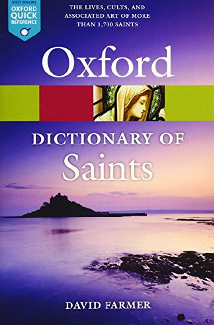 The Oxford Dictionary of Saints, Fifth Edition Revised (Oxford Quick Reference)