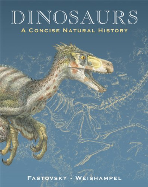 Dinosaurs: A Concise Natural History