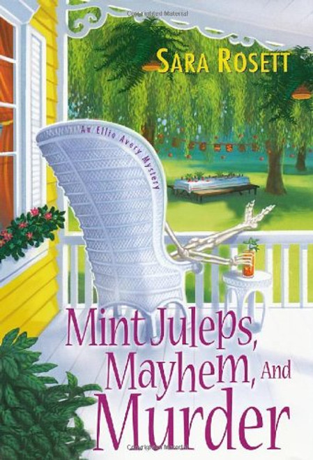 Mint Juleps, Mayhem, and Murder (An Ellie Avery Mystery)