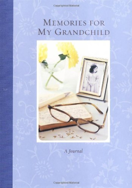 Memories for My Grandchild