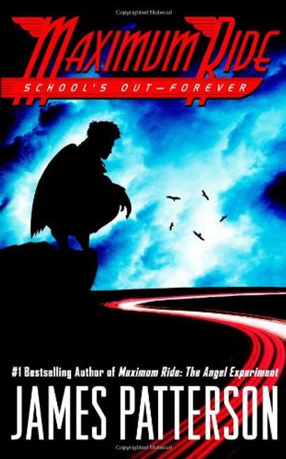 School's Out - Forever (Maximum Ride, Book 2)