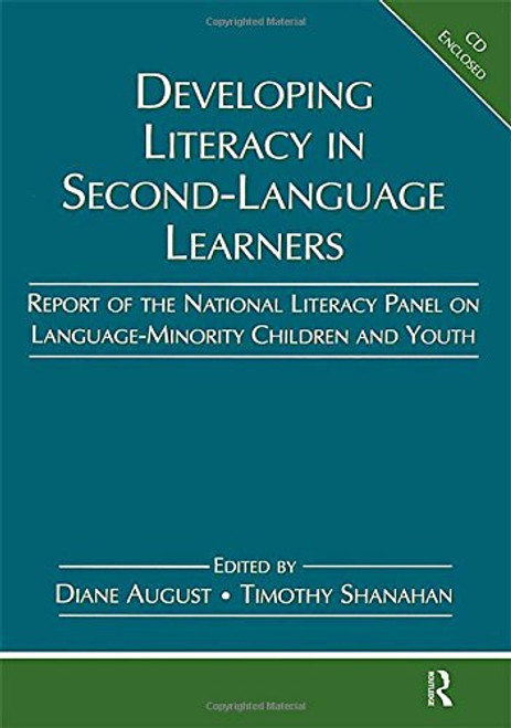 Developing Literacy in Second-Language Learners: Report of the National Literacy Panel on Language-Minority Children and Youth