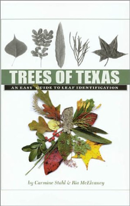 Trees of Texas: An Easy Guide to Leaf Identification (W. L. Moody Jr. Natural History Series)
