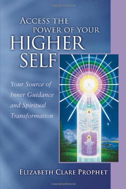 Access The Power Of Your Higher Self (Pocket Guides to Practical Spirituality) Access The Power Of Your Higher Self (Pocket Guides to Practical Spirituality)
