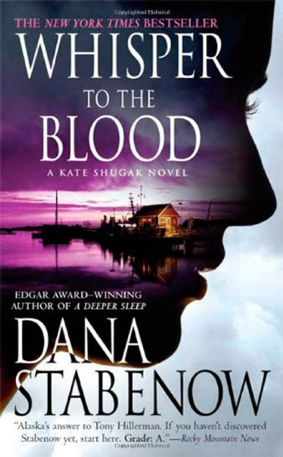 Whisper to the Blood: A Kate Shugak Novel (Kate Shugak Novels)