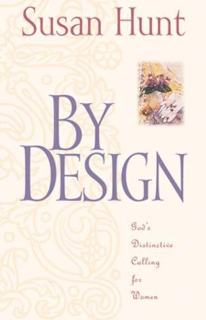 By Design: God's Distinctive Calling for Women