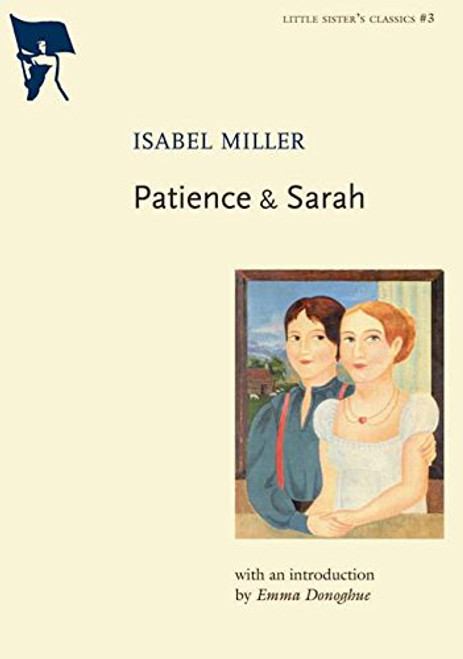 Patience & Sarah (Little Sister's Classics) Patience & Sarah (Little Sister's Classics)