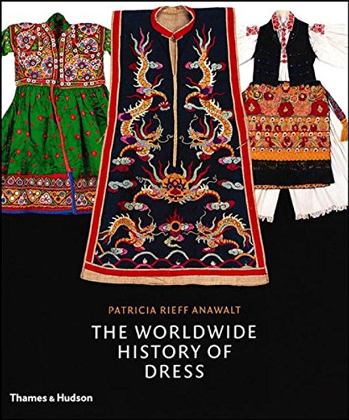 The Worldwide History of Dress
