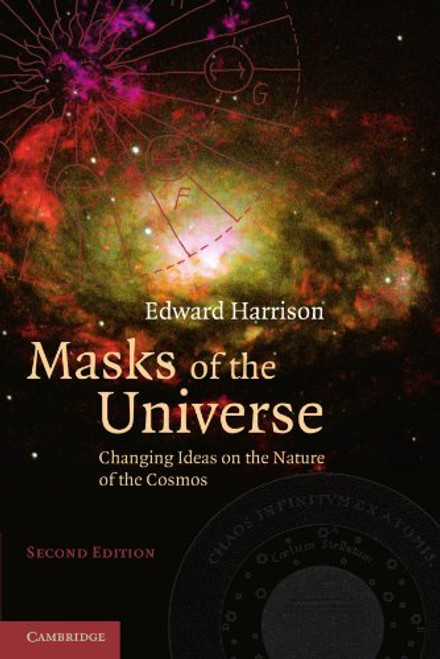 Masks of the Universe: Changing Ideas on the Nature of the Cosmos