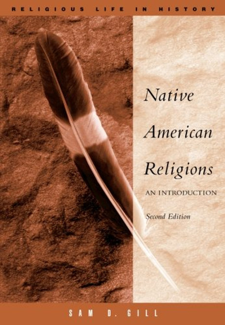 Native American Religions: An Introduction (Religious Life in History)