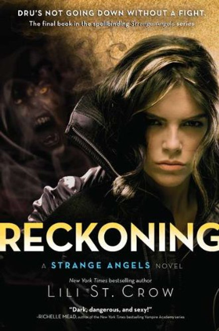 Reckoning: A Strange Angels Novel Reckoning: A Strange Angels Novel