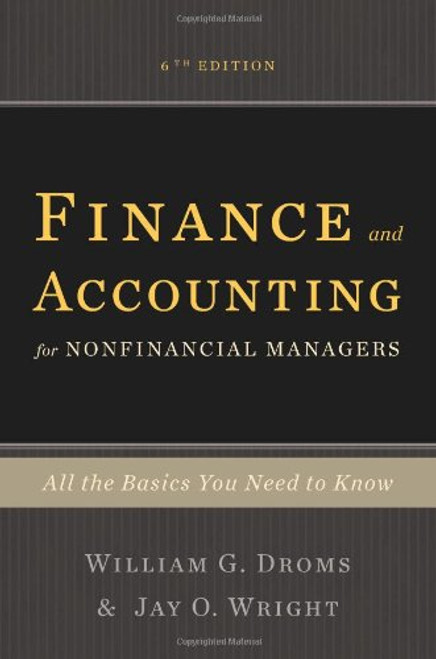 Finance and Accounting for Nonfinancial Managers: All the Basics You Need to Know