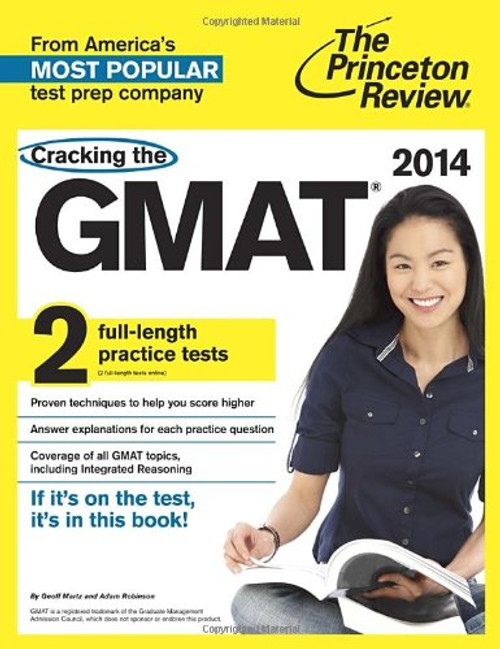 Cracking the GMAT with 2 Practice Tests, 2014 Edition (Graduate School Test Preparation)