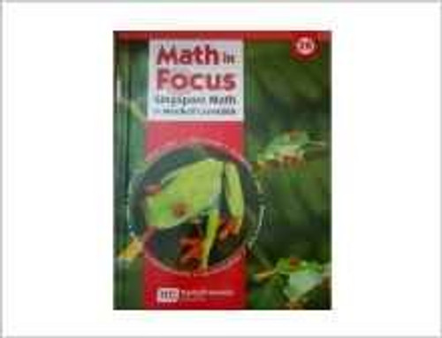 Math in Focus: The Singapore Approach, Level 2B, Grade 1-5