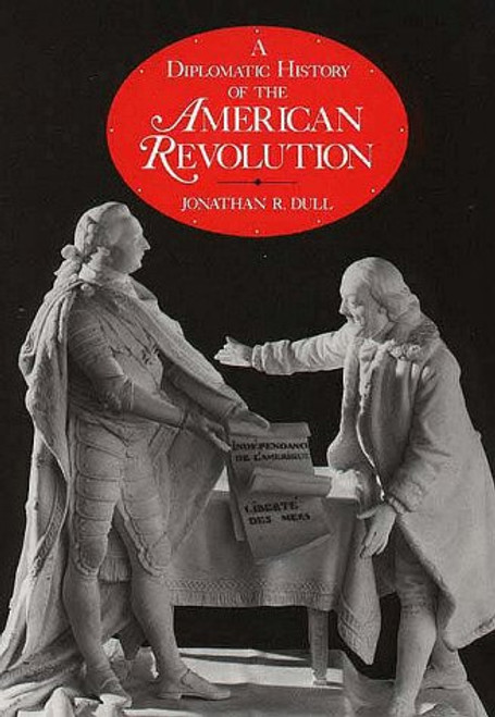 A Diplomatic History of the American Revolution