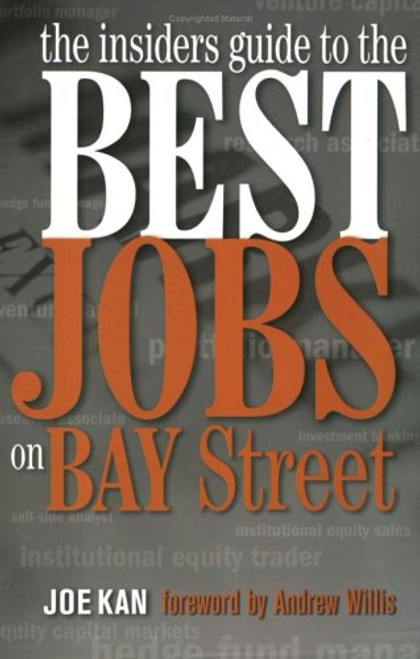The?Insiders Guide to?the Best Jobs on Bay Street