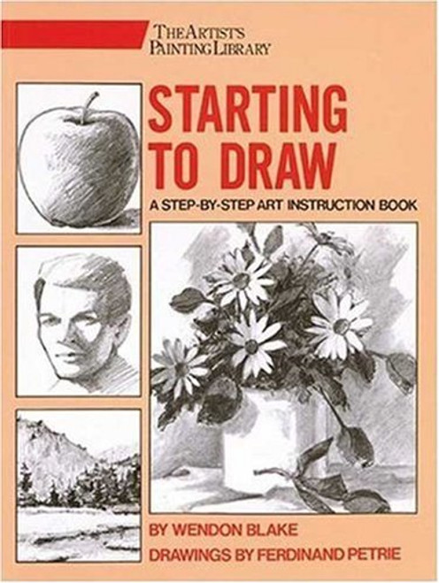 Starting to Draw (Artist's Painting Library) Starting to Draw (Artist's Painting Library)
