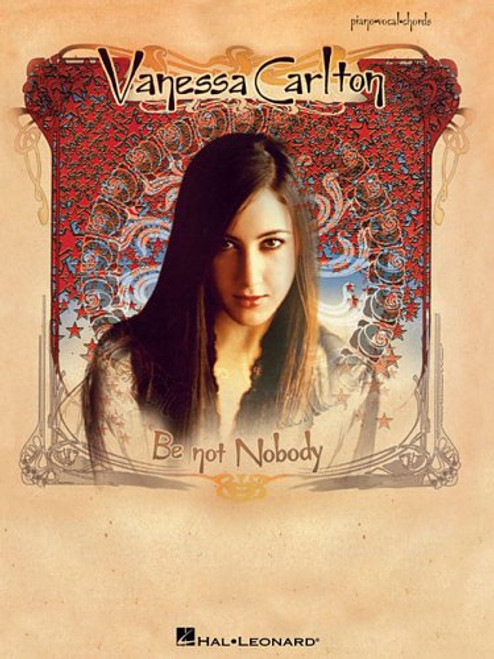 Vanessa Carlton - Be Not Nobody (Piano/Vocal/Guitar Artist Songbook)
