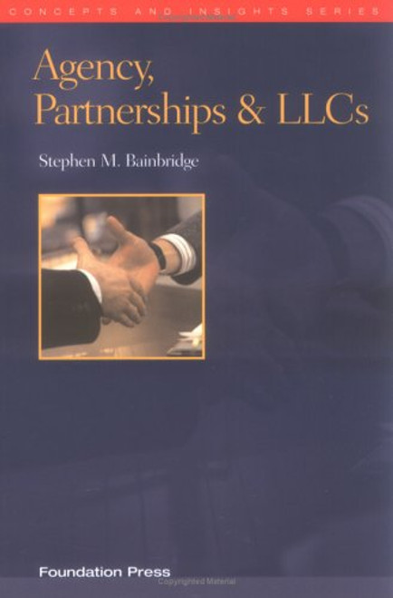Agency, Partnerships & LLCs (Concepts & Insights) (Concepts and Insights)