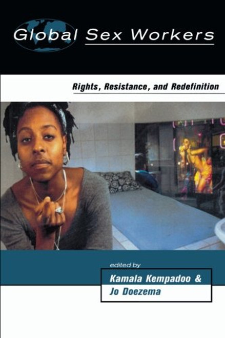 Global Sex Workers: Rights, Resistance, and Redefinition (Oxford Historical Monographs)