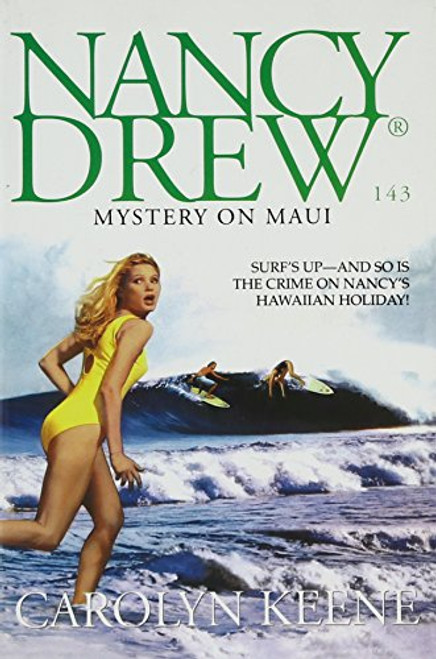 Mystery on Maui Nancy Drew 143 Mystery on Maui Nancy Drew 143
