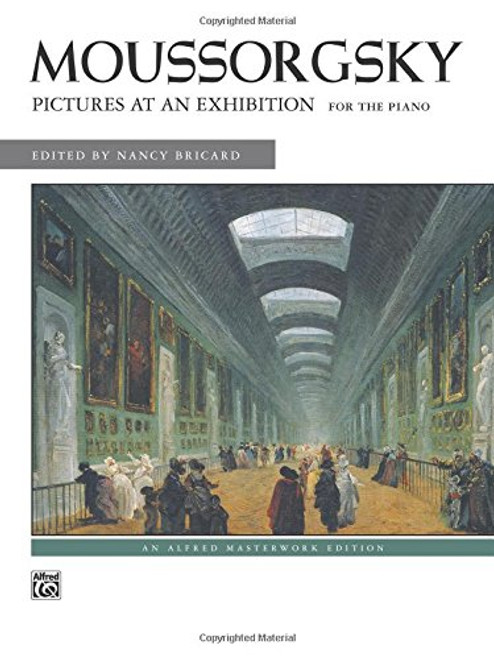 Mussorgsky -- Pictures at an Exhibition (Alfred Masterwork Edition)