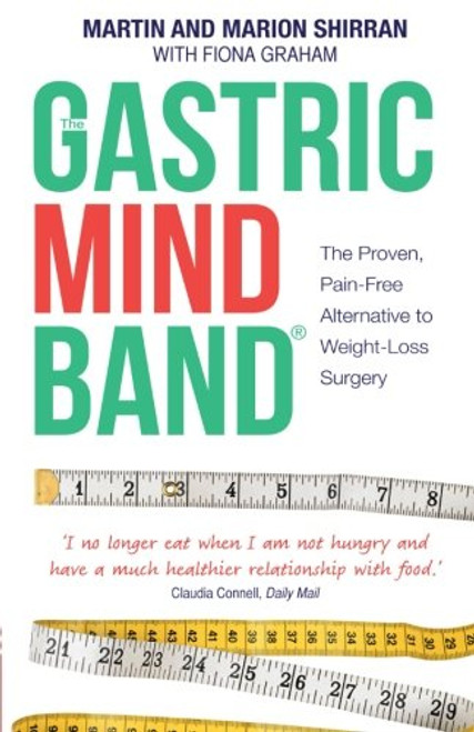 The Gastric Mind Band, The Proven, Pain-Free Alternative to Weight-Loss Surgery