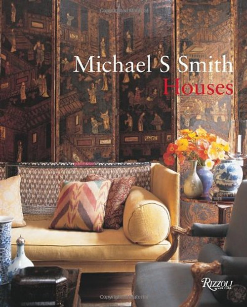 Michael S. Smith Houses Michael S. Smith Houses
