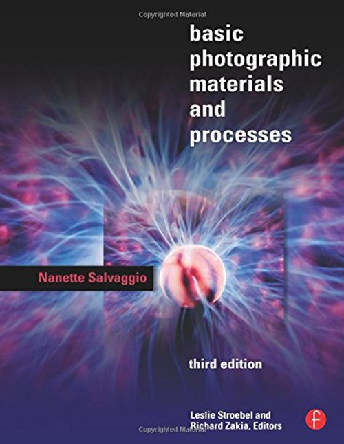 Basic Photographic Materials and Processes