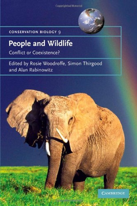 People and Wildlife, Conflict or Co-existence? (Conservation Biology)