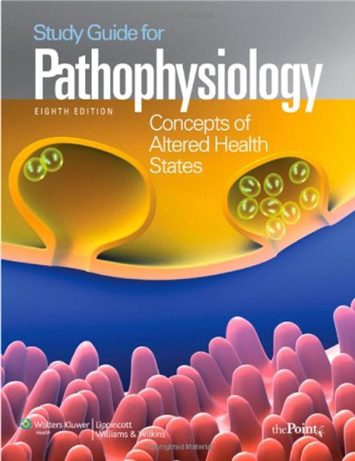 Study Guide for Pathophysiology Concepts of Altered Health States