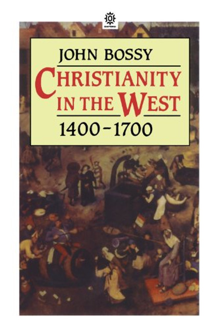 Christianity in the West 1400-1700 (Opus S)