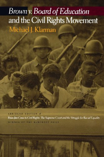 Brown v. Board of Education and the Civil Rights Movement Brown v. Board of Education and the Civil Rights Movement