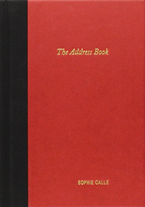 Sophie Calle: The Address Book
