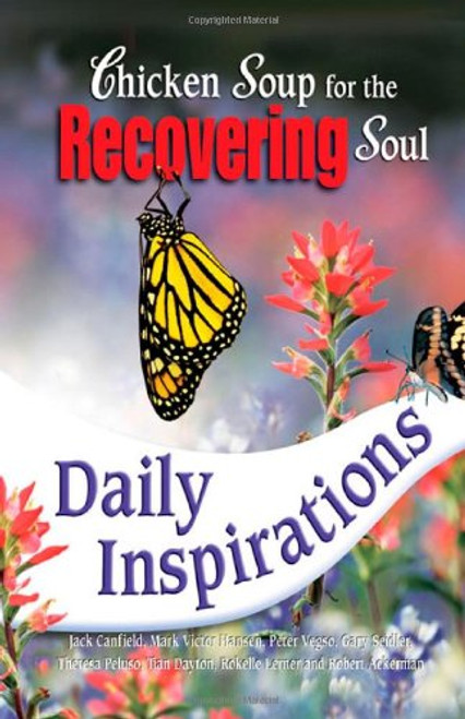 Chicken Soup for the Recovering Soul Daily Inspirations (Chicken Soup for the Soul)