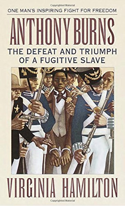 Anthony Burns: The Defeat and Triumph of a Fugitive Slave (McDougal Littell Library)